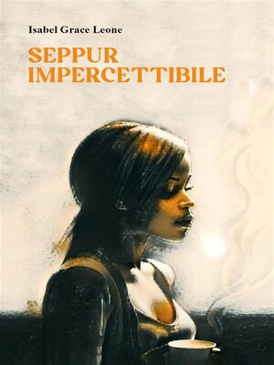 cover image of Seppur impercettibile